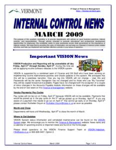 VT Dept of Finance & Management http://finance.vermont.gov/ MARCH 2009 The purpose of this quarterly newsletter is to provide departments with articles on good business practices, internal controls, and responsibilities.