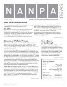 First Quarter[removed]Provided by the North American Numbering Plan Administration NANP Resource Status Update The following is an update on NANP resource assignment activity