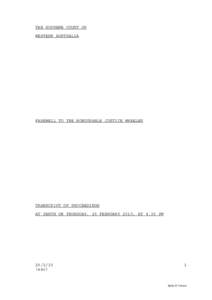 Judge / David Malcolm / Supreme Court of Canada / Supreme Court of Pakistan / High Court of Australia / Christine Wheeler / The Honourable / Supreme Court of Western Australia / Supreme Court of the United States / Legal professions / Law / Government