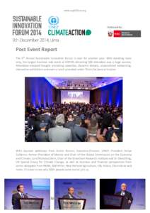 www.cop20lima.org  Endorsed by: Post Event Report The 5th Annual Sustainable Innovation Forum is over for another year. With standing room