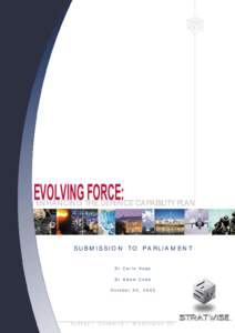 EVOLVING FORCE:  ENHANCING THE DEFENCE CAPABILITY PLAN SUBMISSION TO PARLIAMENT Dr Carlo Kopp