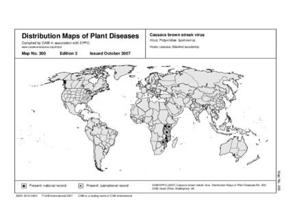 Distribution Maps of Plant Diseases Compiled by CABI in association with EPPO Virus: Potyviridae: Ipomovirus Hosts: cassava (Manihot esculenta).