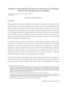 Contrôle ou révision judiciaire? De l’union de la clause privative, de l’arbitrage statutaire et de l’arbitrage consensuel au Québec Les idées ne sont pas faites pour être pensées, mais pour être vécues. An