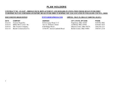 PLAN HOLDERS CONTRACT NO[removed] – BRIDGE DECK REPLACEMENT AND REHABILITATION, FISH CREEK ROAD OVER OHIO TURNPIKE M.P. 0.9; STRYKER-LOCKPORT ROAD OVER OHIO TURNPIKE M.P. 22.0, LOCATED IN WILLIAMS COUNTY, OHIO DOCUMEN