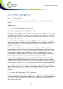 ASC Committee Meeting Minutes Date: 25th SeptemberPresent: John Krebs (Chair), Sam Fankhauser, Jim Hall, Anne Johnson, Martin Parry and Graham