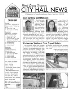 City Hall News A Publication of the Reeds Spring Missouri Board of Aldermen • Fall 2010 Meet Our New Staff Members CALENDAR October