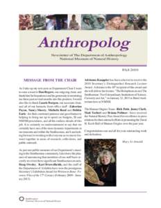 Anthropolog Newsletter of The Department of Anthropology National Museum of Natural History FAll 2010