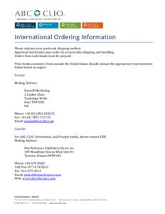 International Ordering Information Please indicate your preferred shipping method. Approved institutions may order on account plus shipping and handling. Orders from individuals must be prepaid.  Print books customers fr