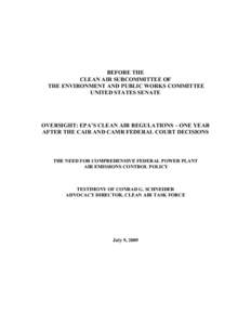 BEFORE THE CLEAN AIR SUBCOMMITTEE OF THE ENVIRONMENT AND PUBLIC WORKS COMMITTEE UNITED STATES SENATE  OVERSIGHT: EPA’S CLEAN AIR REGULATIONS – ONE YEAR