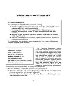 DEPARTMENT OF COMMERCE  The President’s Proposal: Focuses resources on core Commerce services, including:  • Strengthening the nation’s statistical and trade information to help meet the needs