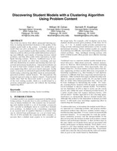 Discovering Student Models with a Clustering Algorithm Using Problem Content Nan Li William W. Cohen