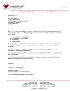 February 15, 2012 Ms. Derry Martens Chief Executive Officer Churchill Regional Health Authority Inc. 162 Laverendrye Avenue Churchill, Manitoba