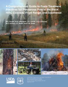 A comprehensive guide to fuels treatment practices for ponderosa pine in the Black Hills, Colorado Front Range, and Southwest