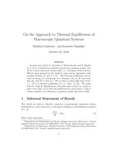 On the Approach to Thermal Equilibrium of Macroscopic Quantum Systems Sheldon Goldstein∗ and Roderich Tumulka,† October 25, 2010  Abstract