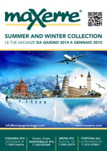 SUMMER AND WINTER COLLECTION LE TUE VACANZE DA GIUGNO 2014 A GENNAIO[removed]removed]  VOGHERA (PV)