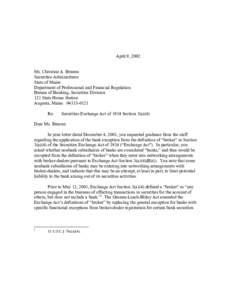 April 9, 2002 Ms. Christine A. Bruenn Securities Administrator State of Maine Department of Professional and Financial Regulation Bureau of Banking, Securities Division