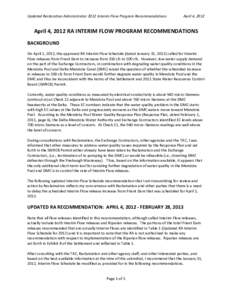 Updated Restoration Administrator 2012 Interim Flow Program Recommendations  April 4, 2012 April 4, 2012 RA INTERIM FLOW PROGRAM RECOMMENDATIONS BACKGROUND