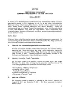 MINUTES WEST VIRGINIA COUNCIL FOR COMMUNITY AND TECHNICAL COLLEGE EDUCATION October 20, 2011  A meeting of the West Virginia Council for Community and Technical College Education