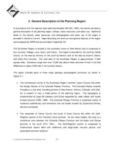 Daniel B. Stephens & Associates, Inc.  3. General Description of the Planning Region In accordance with the regional water planning template (NM ISC, 1994), this section provides a general description of the planning reg