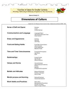 Tool Box of Ideas for Smaller Centres: Attracting, Welcoming & Retaining Immigrants to Your Community Resource Handout #2 Dimensions of Culture Adapted from The Managing Diversity Survival Guide, Gardenswartz and Rowe (I