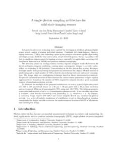 A single-photon sampling architecture for solid-state imaging sensors Ewout van den Berg∗, Emmanuel Cand`es†, Garry Chinn,‡ Craig Levin§, Peter Olcott¶, and Carlos Sing-Longk September 11, 2012