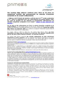 Communiqué de presse Paris, le 9 février 2012 The Leading Edge Alliance confirme pour 2012 sa 2è place au classement mondial des groupements de cabinets d’expertise comptable et de conseil indépendants