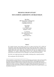 REGIONAL DISADVANTAGE? NON-COMPETE AGREEMENTS AND BRAIN DRAIN Matt Marx MIT Sloan School of Management 100 Main St., E62-478