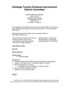 Calistoga Tourism Business Improvement District Committee BOARD MEETING AGENDA April 30, 2012 Calistoga Visitor Center 1133 Washington Street