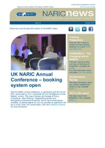 Is this email not displaying correctly?                   Welcome to the October 2014 edition of NARIC News View it in your browser  Issue 34