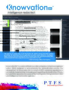 intelligence redacted  “The goal of our project was to test Knowvation DX against manual document review processing. We determined that the application increases analyst efficiency, resulting in higher accuracy and a p