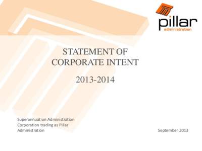 STATEMENT OF CORPORATE INTENTSuperannuation Administration Corporation trading as Pillar