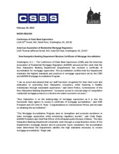 February 24, 2014 MEDIA RELEASE Conference of State Bank Supervisors 1129 20th Street, NW, Ninth Floor, Washington, DC, 20036 American Association of Residential Mortgage Regulators 1025 Thomas Jefferson Street, NW, Suit