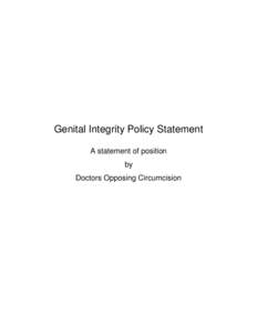 Genital Integrity Policy Statement A statement of position by Doctors Opposing Circumcision  Seattle, Washington