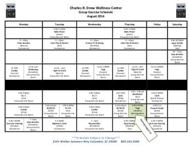 Charles R. Drew Wellness Center Group Exercise Schedule August 2014 Monday  Tuesday