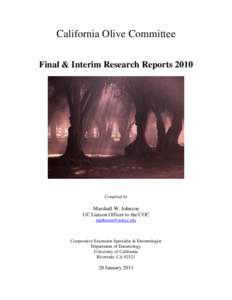 We are conducting non-target studies to determine the potential host range of each olive fruitfly (Bactrocera oleae (Gmelin) (Diptera: Tephritidae) parasitoid species