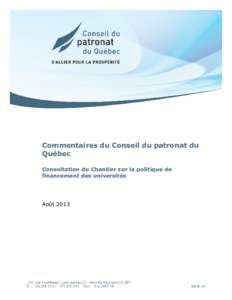 Commentaires du Conseil du patronat du Québec Consultation du Chantier sur la politique de financement des universités  Août 2013