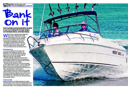 BOAT TEST: NORTHBANK 650 CUDDY STORY: MARK BRACKS PHOTOS: BARRY ASHENHURST Bank On it