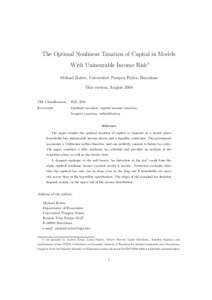 The Optimal Nonlinear Taxation of Capital in Models With Uninsurable Income Risk∗ Michael Reiter, Universitat Pompeu Fabra, Barcelona This version, AugustJEL Classification: