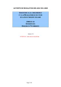 AUTORITE DE REGULATION DES JEUX EN LIGNE  OUVERTURE A LA CONCURRENCE ET A LA REGULATION DU SECTEUR DES JEUX D’ARGENT EN LIGNE ANNEXE AU