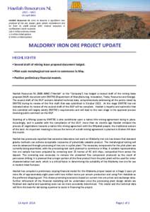 Havilah Resources NL (ASX : HAV) 16 April 2014 Havilah Resources NL aims to become a significant new producer of iron ore, copper, gold, cobalt, molybdenum and tin from its 100% owned JORC mineral resources in