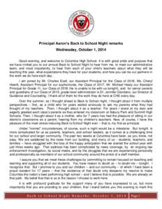 Principal Aaron’s Back to School Night remarks Wednesday, October 1, 2014 Good evening, and welcome to Columbia High School. It is with great pride and purpose that we have invited you to our annual Back to School Nigh