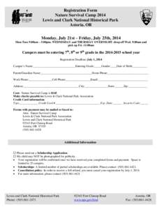 Registration Form Nature Survival Camp 2014 Lewis and Clark National Historical Park Astoria, OR Monday, July 21st – Friday, July 25th, 2014 Mon-Tues 9:00am – 5:00pm; WEDNESDAY and THURSDAY OVERNIGHT–drop off Wed. 