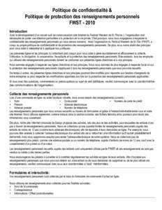 Politique de confidentialité & Politique de protection des renseignements personnels FWST[removed]Introduction Avec le développement d’un nouvel outil de communication (site Internet du Festival Western de St-Tite inc