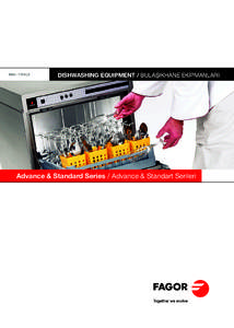 ENG / TÜRKÇE  DISHWASHING EQUIPMENT / BULAŞIKHANE EKİPMANLARI Advance & Standard Series / Advance & Standart Serileri