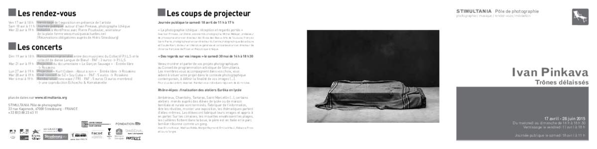 Les rendez-vous Ven 17 avr à 18 h Vernissage de l’exposition en présence de l’artiste Sam 18 avr à 11 h Journée publique autour d’Ivan Pinkava, photographe tchèque Mer 22 avr à 19 h Initiation à WordPress a