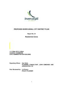PROPOSED INVERCARGILL CITY DISTRICT PLAN Report No. 34 Residential ZonesMay 2015, 9.00am