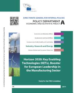 DIRECTORATE GENERAL FOR INTERNAL POLICIES POLICY DEPARTMENT A: ECONOMIC AND SCIENTIFIC POLICY Horizon 2020: Key Enabling Technologies (KETs), Booster for European Leadership