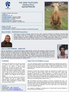 THE GOAT RUSTLERS (Bayilibya Mbuzi) Uganda/Rwanda  Category : Realism Crime Drama