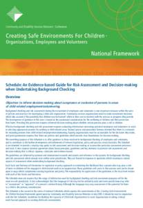 Schedule: An Evidence-based Guide for Risk Assessment and Decision-making when Undertaking Background Checking Overview Objective: to inform decision-making about acceptance or exclusion of persons in areas of child-rela