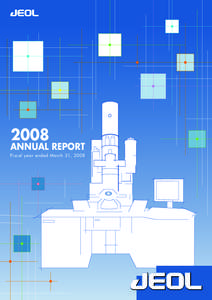 2008  ANNUAL REPORT Fiscal year ended March 31, 2008  Profile